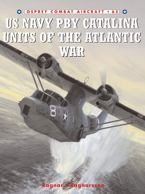 cover image of US Navy PBY Catalina Units of the Atlantic War